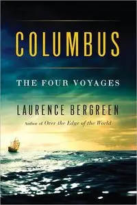 Laurence Bergreen - Columbus: The Four Voyages [Repost]