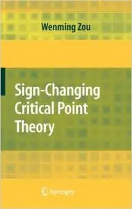 Sign-Changing Critical Point Theory by Wenming Zou [Repost]