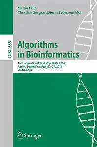 Algorithms in Bioinformatics: 16th International Workshop, WABI 2016, Aarhus, Denmark, August 22-24, 2016 (Repost)