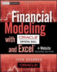 Financial Modeling with Crystal Ball and Excel, 2nd Edition