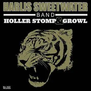 Harlis Sweetwater Band - Holler Stomp & Growl (2017)