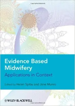 Evidence Based Midwifery: Applications in Context