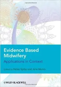 Evidence Based Midwifery: Applications in Context