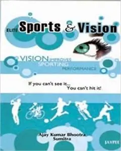 Elite Sports and Vision: An Introduction to Implications of Vision in Sports