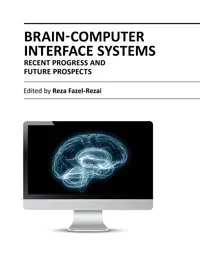 "Brain-Computer Interface Systems: Recent Progress and Future Prospects" ed. by Reza Fazel-Rezai