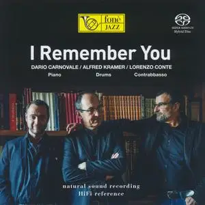 Dario Carnovale, Alfred Kramer, Lorenzo Conte - I Remember You (2019) SACD ISO + Hi-Res FLAC