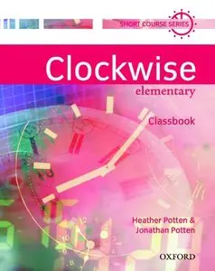 Clockwise Elementary (Classbook, Teacher's book, Teacher's Resource Pack, Audio CD)