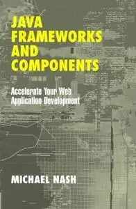 Java Frameworks and Components