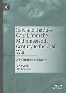 Italy and the Suez Canal, from the Mid-nineteenth Century to the Cold War