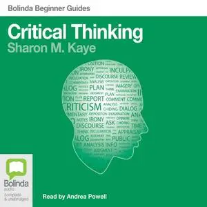 Critical Thinking: Bolinda Beginner Guides [Audiobook]