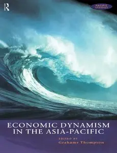 Economic Dynamism in the Asia-Pacific: The Growth of Integration and Competitiveness (Repost)