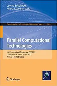 Parallel Computational Technologies: 16th International Conference, PCT 2022, Dubna, Russia, March 29–31, 2022, Revised