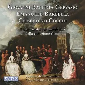 Mauro Squillante, Davor Kirkjus - Gervasio, Barbella, Cocchi: The manuscripts for mandolin of Gimo collection (2023)