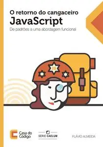 «O retorno do cangaceiro JavaScript» by Flávio Almeida