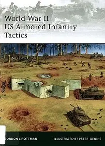 World War II US Armored Infantry Tactics (Elite 176)