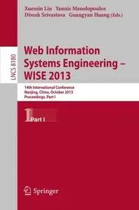 Web Information Systems Engineering -- WISE 2013, Part I