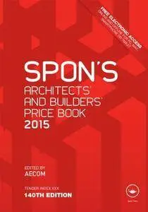 Spon's Architects' and Builders' Price Book 2015 (Repost)