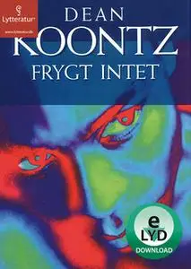 «Frygt intet» by Dean Koontz