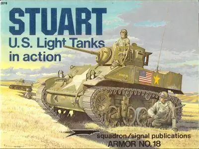Stuart U.S. Light Tanks in Action - Armor No. 18 (Squadron/Signal Publications 2018)