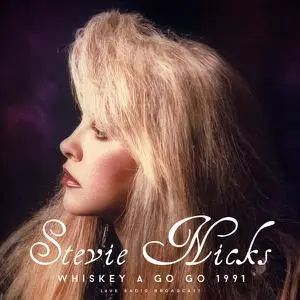 Stevie Nicks - Whiskey A Go Go 1991 (live) (2022)
