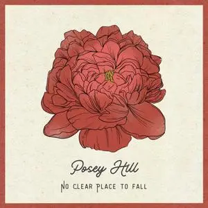 Posey Hill - No Clear Place to Fall (2023)