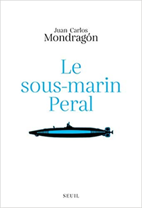 Le Sous-marin Peral - Juan carlos Mondragon
