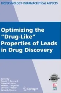 Optimizing the "Drug-Like" Properties of Leads in Drug Discovery [Repost]