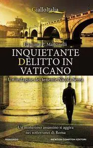 Flaminia P. Mancinelli - Inquietante delitto in Vaticano