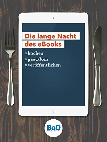 Die Lange Nacht des eBooks: #kochen #gestalten #veröffentlichen