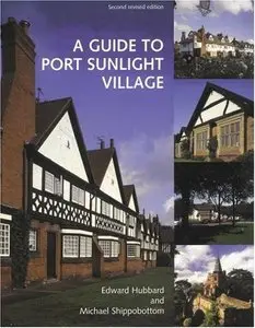 A Guide to Port Sunlight Village (repost)