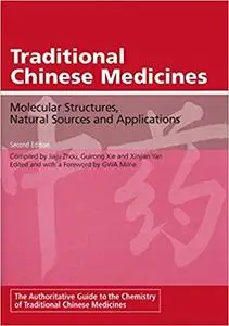 Traditional Chinese Medicines: Molecular Structures, Natural Sources and Applications, 2nd Edition