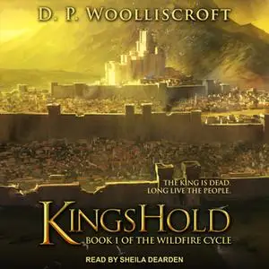 «Kingshold» by D.P. Woolliscroft