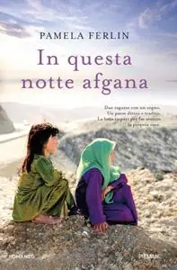 Pamela Ferlin - In questa notte afgana