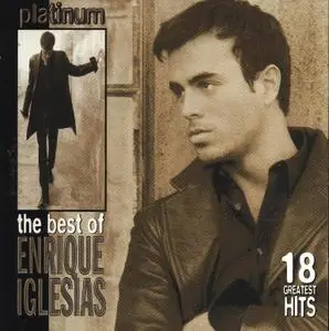 Enrique Iglesias - Platinum the best of Enrique Iglesias
