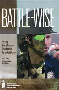 Battle-Wise: Seeking Time-Information Superiority in Networked Warfare
