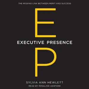 «Executive Presence» by Sylvia Ann Hewlett