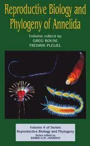 Reproductive Biology and Phylogeny of Annelida