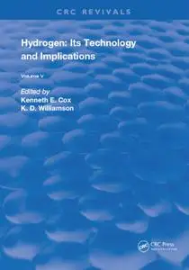 Hydrogen: Its Technology and Implication, Volume V: Implication of Hydrogen Energy