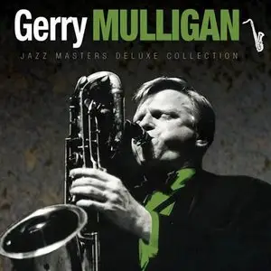 Gerry Mulligan - Jazz Masters Deluxe Collection (2012)