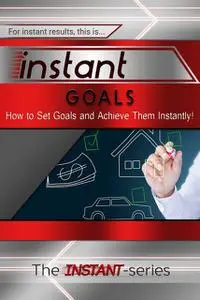 «Instant Goals» by INSTANT Series