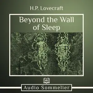 «Beyond the Wall of Sleep» by Howard Lovecraft