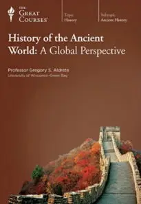 TTC Video - History of the Ancient World: A Global Perspective [Repost]