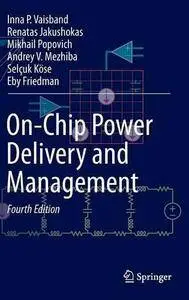 On-Chip Power Delivery and Management, Fourth Edition