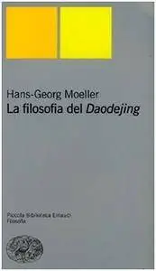 Hans-Georg Moeller, "La filosofia del Daodejing"