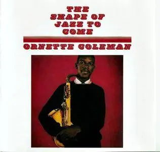 Ornette Coleman - The Shape Of Jazz To Come (1959) [Reissue 1990] Repost, New Rip