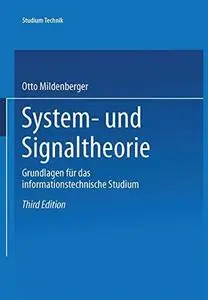 System- und Signaltheorie: Grundlagen für das informationstechnische Studium