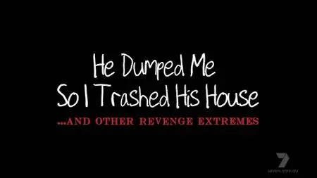 Dumped: Revenge Extremes (2016)