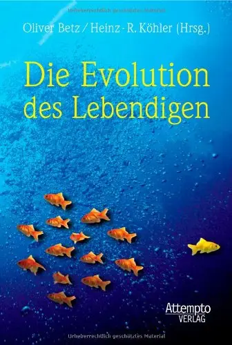 Die Evolution des Lebendigen: Grundlagen und Aktualität der Evolutionslehre