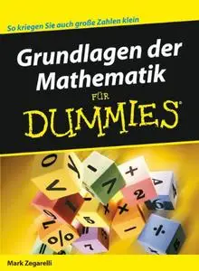 Grundlagen der Mathematik für Dummies (Repost)