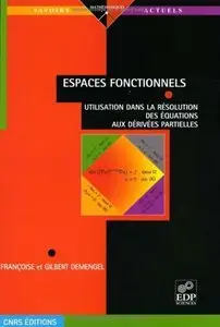 Espaces fonctionnels - Utilisation dans la résolution des équations aux dérivées partielles (Repost)